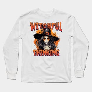 Witchful Thinking Halloween Witch Long Sleeve T-Shirt